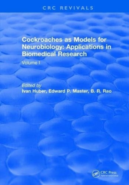 Book cover of: Cockroaches as Models for Neurobiology: Applications in Biomedical Research. By: Ivan Huber