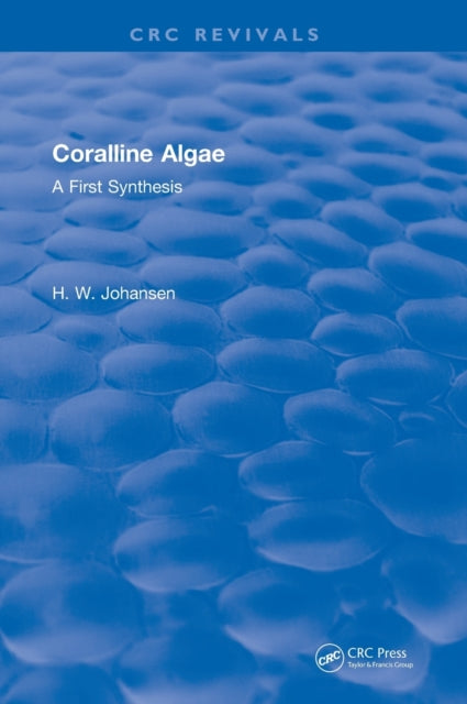 Book cover of: Coralline Algae. By: H. W. Johansen