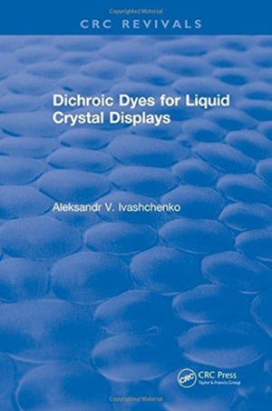 Dichroic Dyes for Liquid Crystal Displays