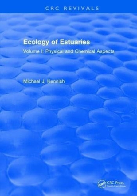 Book cover of: Ecology of Estuaries. By: Michael J. Kennish