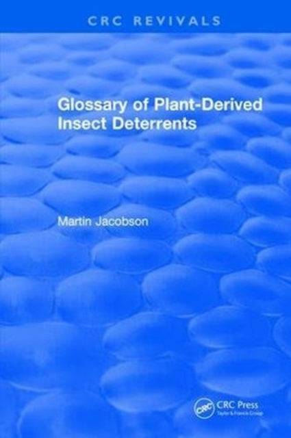 Book cover of: Glossary Of Plant Derived Insect Deterrents. By: Martin Jacobson