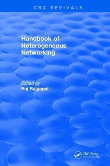 Book cover of: Handbook of Heterogeneous Networking. By: Raj Rajgopal