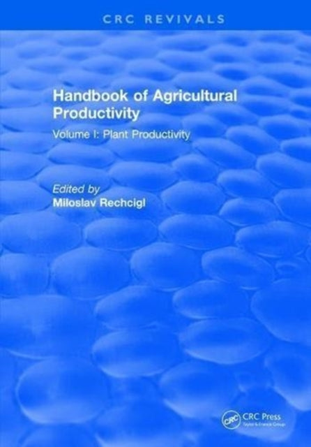 Book cover of: Handbook of Agricultural Productivity. By: Miloslav Rechcigl
