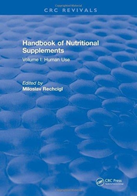 Book cover of: Handbook of Nutritional Supplements. By: Miloslav Rechcigl