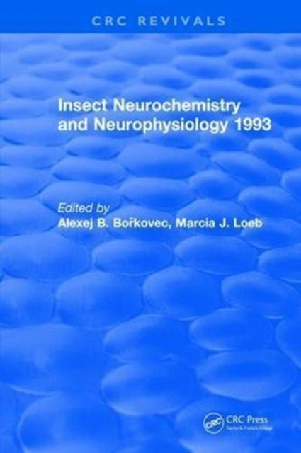 Book cover of: Insect Neurochemistry and Neurophysiology. By: Alexej B. Borkovec