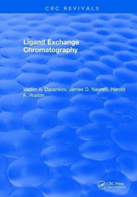 Book cover of: Ligand Exchange Chromatography. By: Vadim A. Davankov