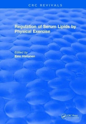 Regulation Of Serum Lipids By Physical Exercise