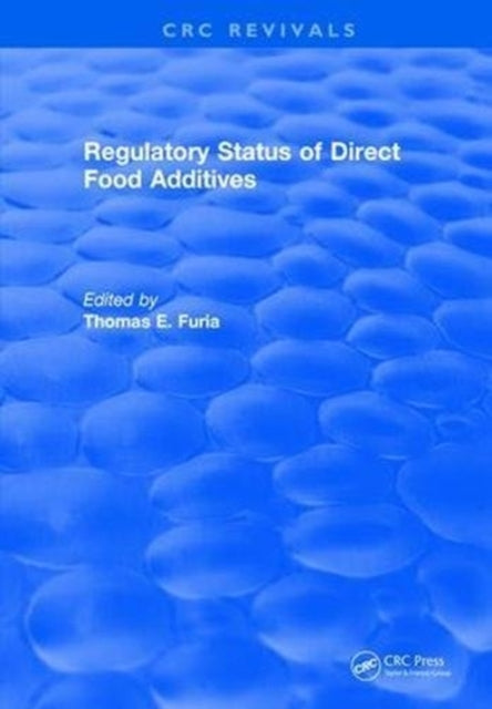 Book cover of: Regulatory Status Of Direct Food Additives. By: Thomas E. Furia