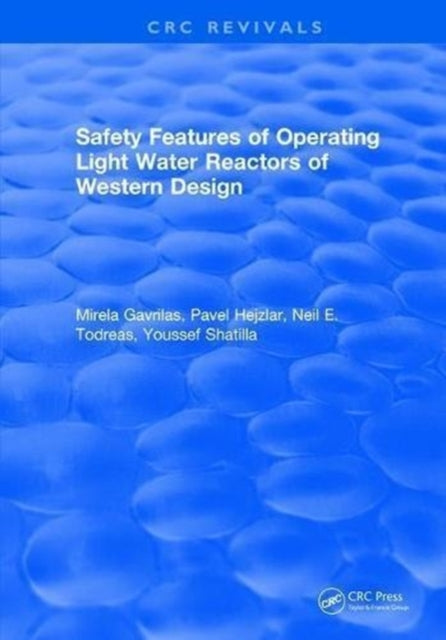 Book cover of: Safety Features of Operating Light Water Reactors of Western Design. By: M. Gavrilas