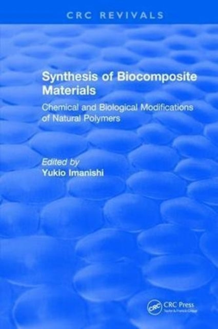 Book cover of: Synthesis of Biocomposite Materials. By: Yukio Imanishi