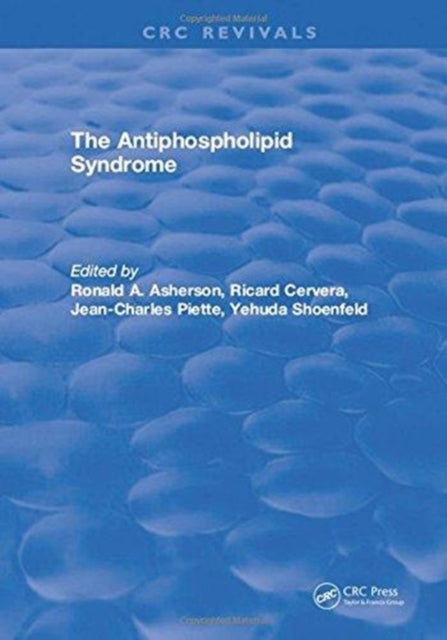 Book cover of: Antiphospholipid Syndrome. By: Ronald A. Asherson