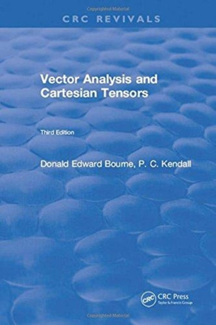 Book cover of: Vector Analysis and Cartesian Tensors. By: Donald Edward Bourne