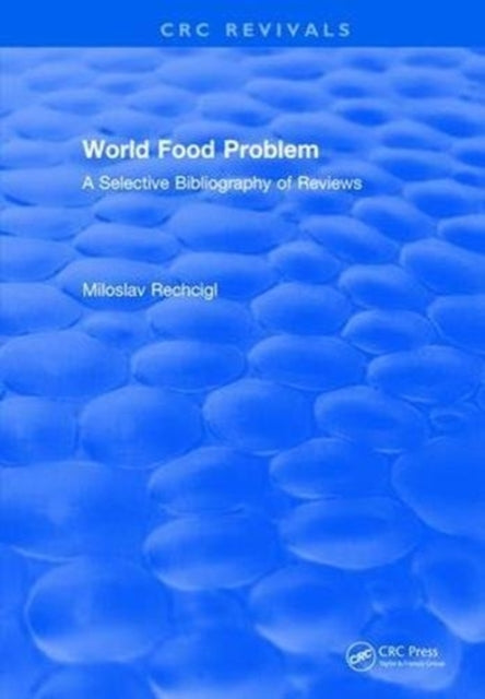 Book cover of: World Food Problem. By: Professor Miloslav Rechcigl