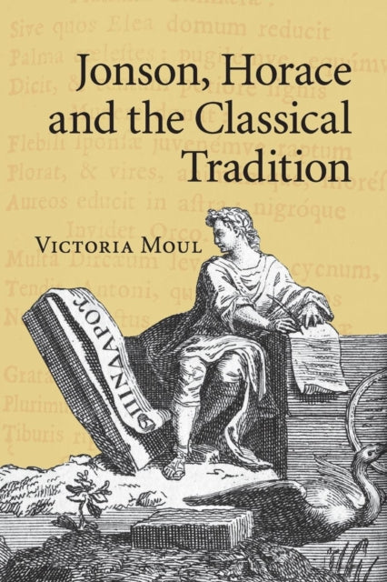Book cover of: Jonson, Horace and the Classical Tradition. By: Victoria Moul