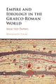 Book cover of: Empire and Ideology in the Graeco-Roman World. By: Benjamin Isaac