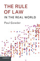 Book cover of: Rule of Law in the Real World. By: Paul Gowder