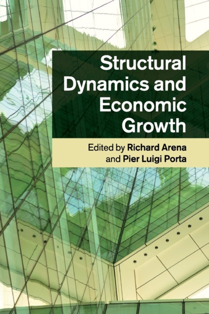 Book cover of: Structural Dynamics and Economic Growth. By: Richard Arena