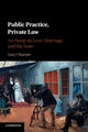 Book cover of: Public Practice, Private Law. By: Gary Chartier