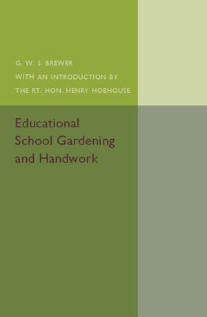 Educational School Gardening and Handwork