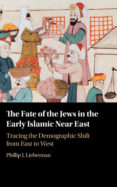 Book cover of: Fate of the Jews in the Early Islamic Near East. By: Phillip Lieberman