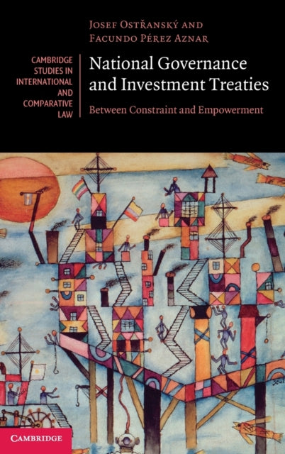 Book cover of: National Governance and Investment Treaties. By: Josef Ostřanský