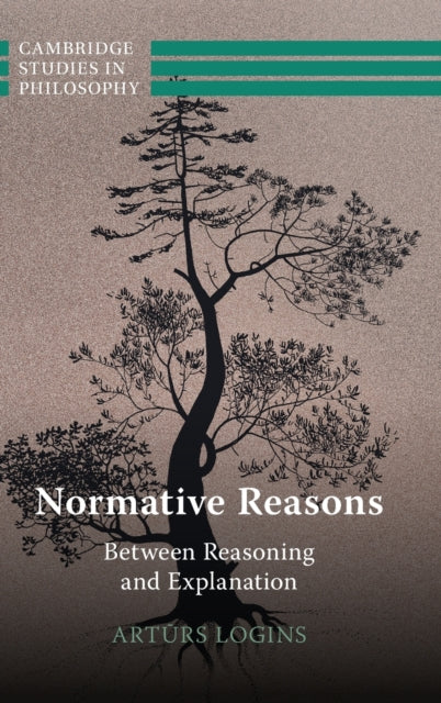Book cover of: Normative Reasons. By: Arturs Logins