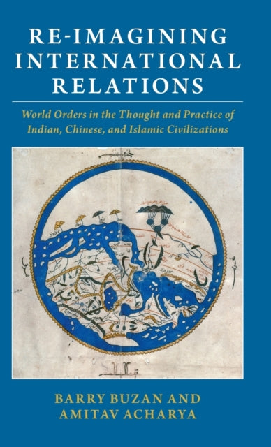 Book cover of: Re-imagining International Relations. By: Barry Buzan