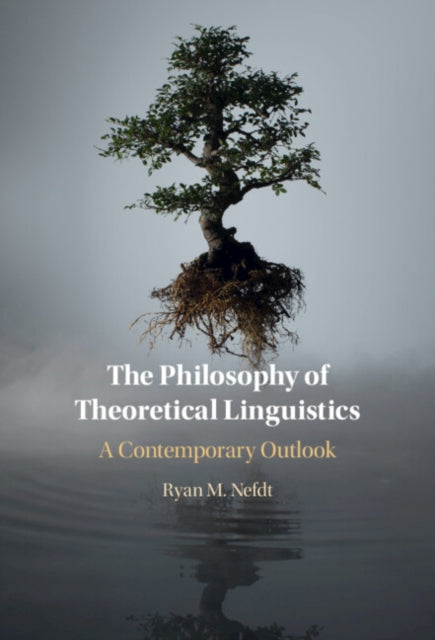 Book cover of: Philosophy of Theoretical Linguistics