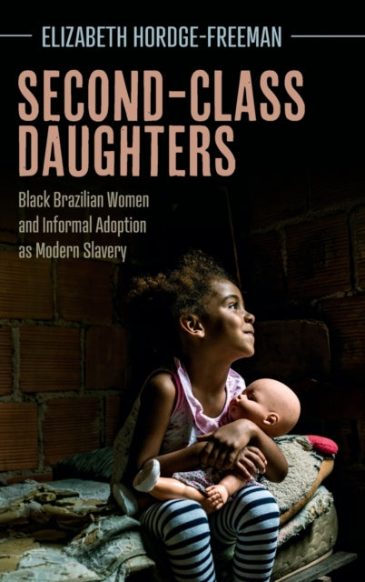 Book cover of: Second-Class Daughters. By: Elizabeth Hordge-Freeman