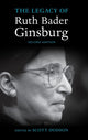 Book cover of: Legacy of Ruth Bader Ginsburg. By: Scott Dodson