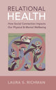 Book cover of: Relational Health. By: Laura S. Richman