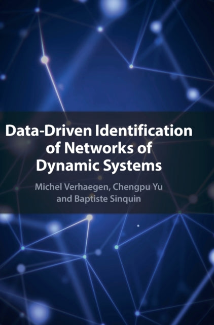 Book cover of: Data-Driven Identification of Networks of Dynamic Systems. By: Michel Verhaegen