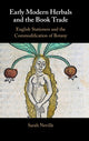 Book cover of: Early Modern Herbals and the Book Trade. By: Sarah Neville