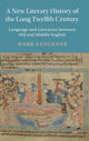 Book cover of: New Literary History of the Long Twelfth Century. By: Mark Faulkner