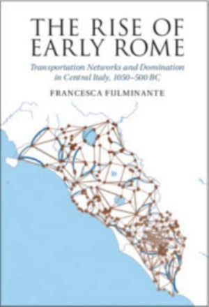 The Rise of Early Rome