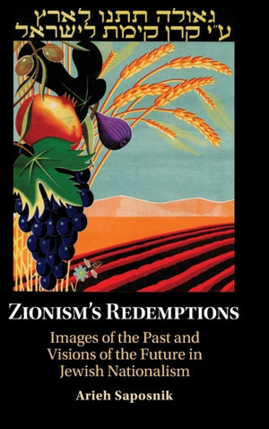 Zionism’s Redemptions