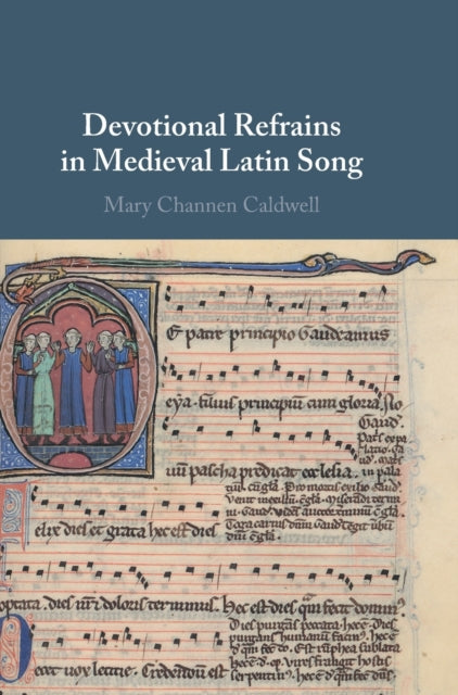 Book cover of: Devotional Refrains in Medieval Latin Song. By: Mary Channen Caldwell