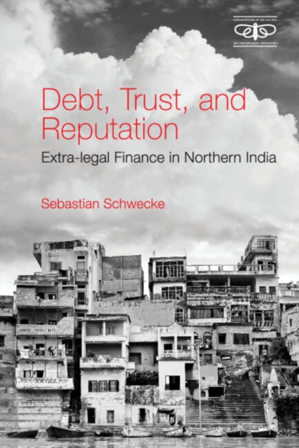 Book cover of: Debt, Trust, and Reputation. By: Sebastian Schwecke