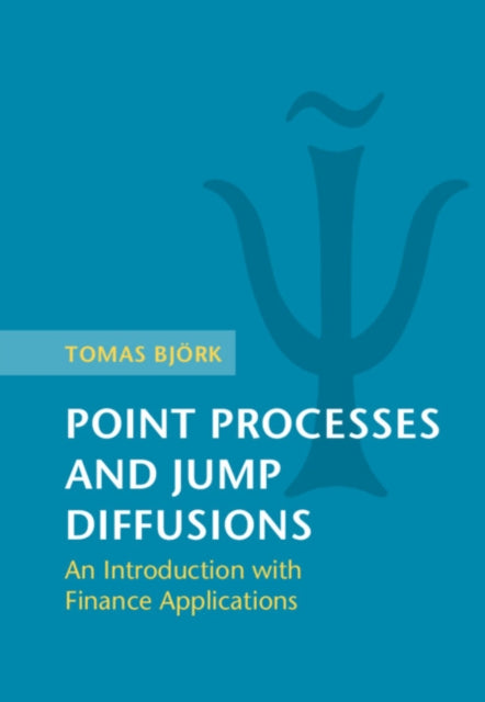 Book cover of: Point Processes and Jump Diffusions. By: Tomas Björk