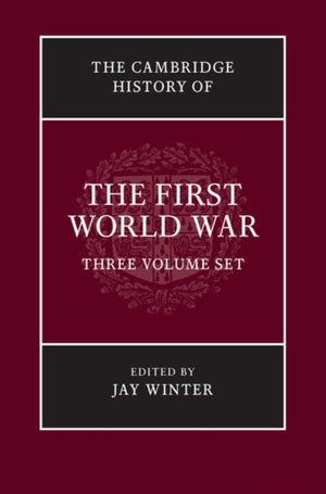 The Cambridge History of the First World War 3 Volume Paperback Set