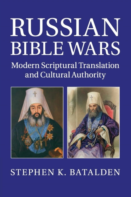 Book cover of: Russian Bible Wars. By: Stephen K. Batalden