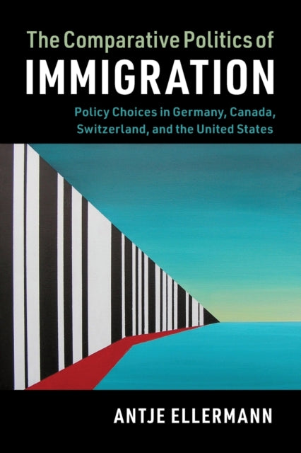 Book cover of: Comparative Politics of Immigration. By: Antje Ellermann