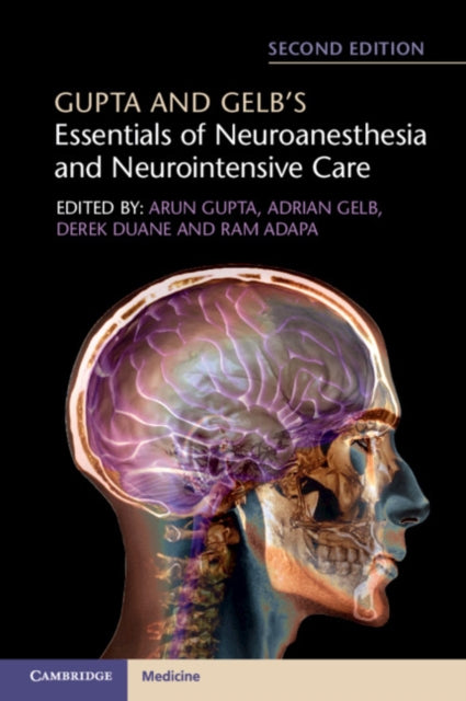 Book cover of: Gupta and Gelb's Essentials of Neuroanesthesia and Neurointensive Care. By: Ram Adapa