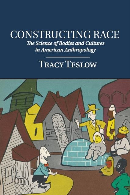 Book cover of: Constructing Race. By: Tracy Teslow