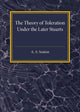 Theory of Toleration under the Later Stuarts