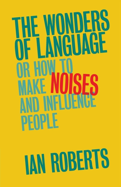 Book cover of: Wonders of Language. By: Roberts, Ian