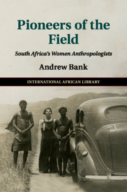 Book cover of: Pioneers of the Field. By: Andrew Bank