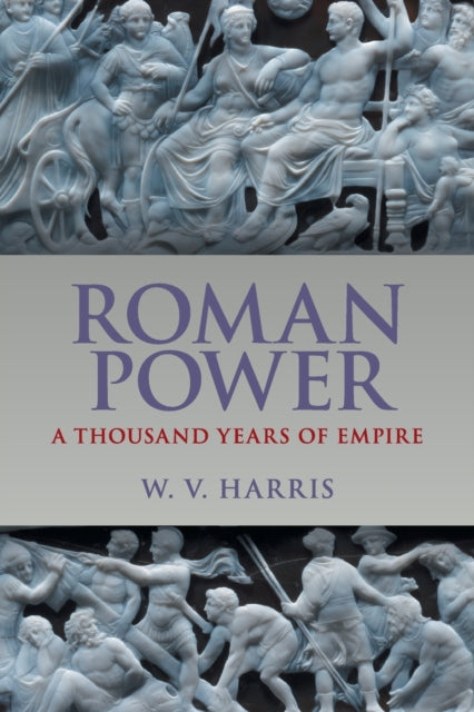 Book cover of: Roman Power. By: W. V. Harris