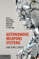 Book cover of: Autonomous Weapons Systems. By: Nehal Bhuta