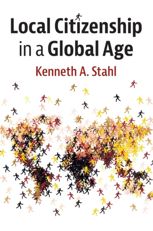 Local Citizenship in a Global Age